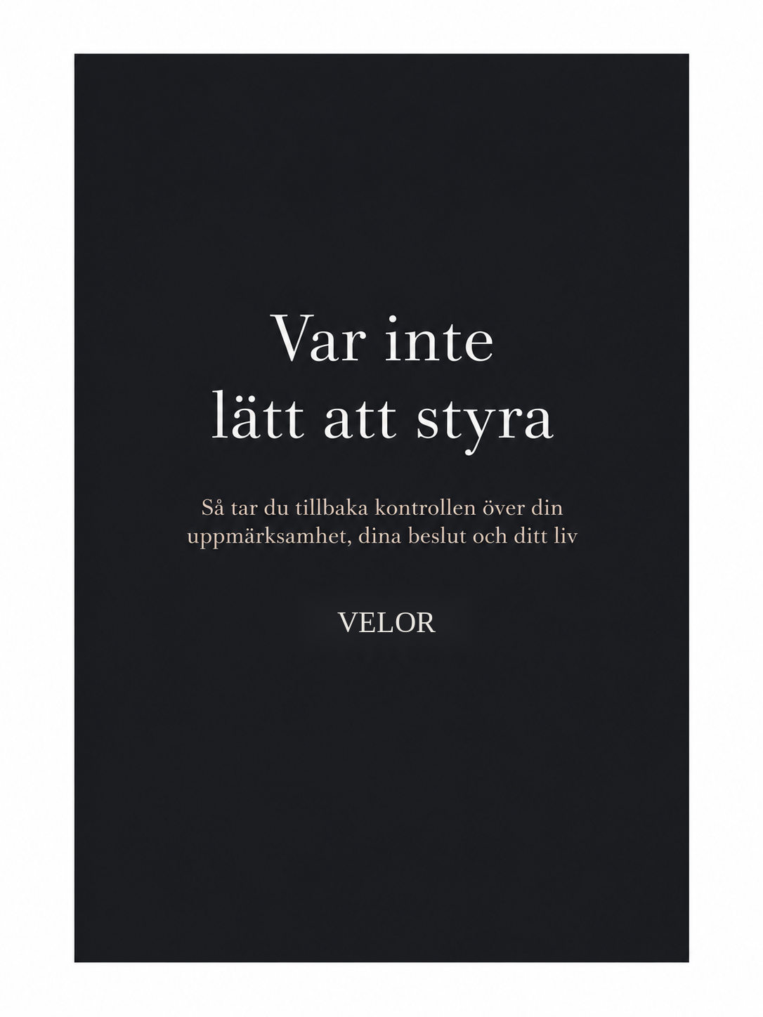 Var inte lätt att styra bokomslag - VELOR